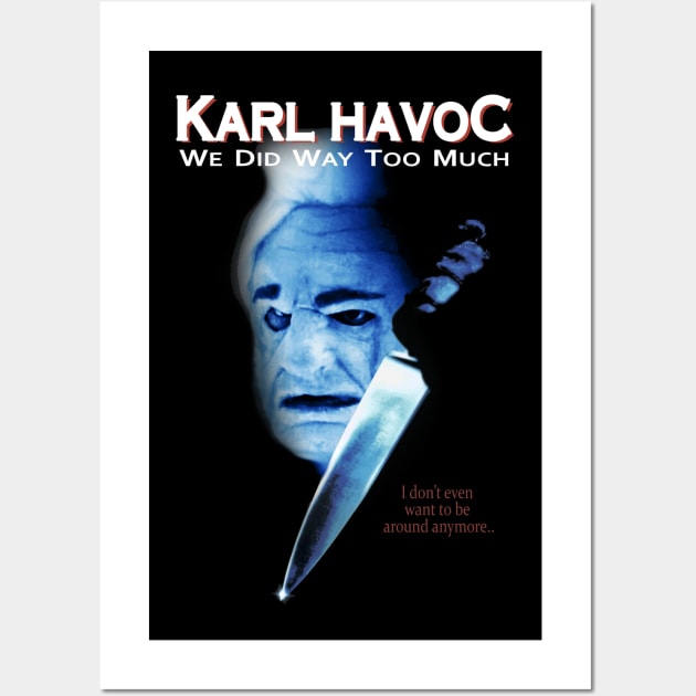 The Curse of Karl Havoc Wall Art by kevlight7542